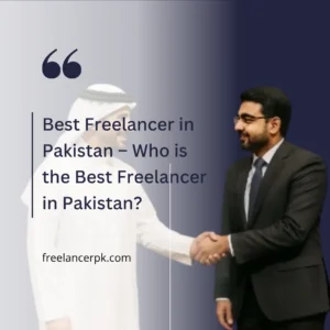 best freelancer in Pakistan